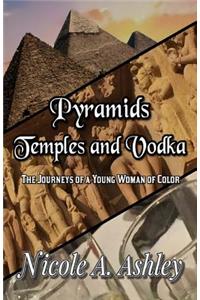 Pyramids Temples and Vodka