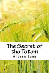 The Secret of the Totem