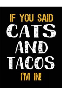 If You Said Cats and Tacos I'm in