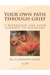 Your own path through grief