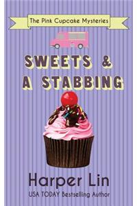 Sweets and a Stabbing