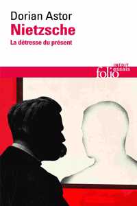 Nietzsche. La detresse du present