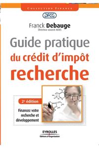 Guide pratique du crédit d'impôt recherche