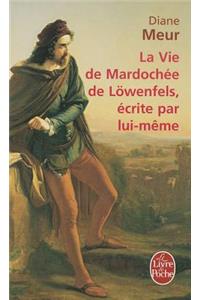 Vie de Mardochée de Lowenfels Écrite Par Lui-Mème