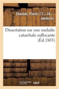 Dissertation Sur Une Maladie Catarrhale Suffocante