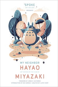 My Neighbor Hayao: Art Inspired by the Films of Miyazaki