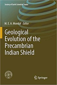 Geological Evolution of the Precambrian Indian Shield