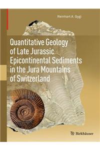 Quantitative Geology of Late Jurassic Epicontinental Sediments in the Jura Mountains of Switzerland