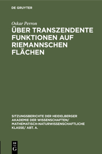 Über Transzendente Funktionen Auf Riemannschen Flächen
