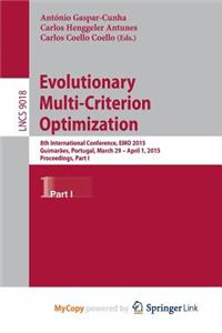 Evolutionary Multi-Criterion Optimization