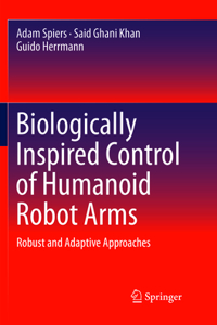 Biologically Inspired Control of Humanoid Robot Arms