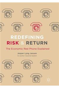 Redefining Risk & Return: The Economic Red Phone Explained