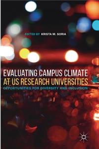 Evaluating Campus Climate at Us Research Universities