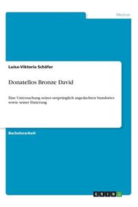 Donatellos Bronze David