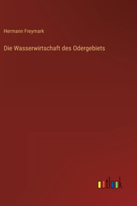 Die Wasserwirtschaft des Odergebiets