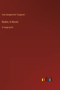 Rudin; A Novel