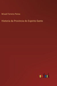 Historia da Provincia do Espirito-Santo