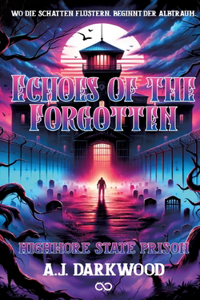 Echoes of the forgotten