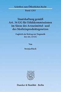 Staatshaftung Gemass Art. 34 Gg Fur Ethikkommissionen Im Sinne Des Arzneimittel- Und Des Medizinproduktegesetzes