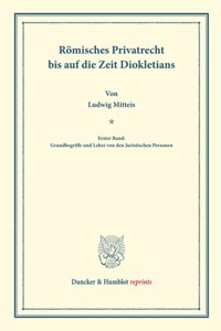 Romisches Privatrecht Bis Auf Die Zeit Diokletians