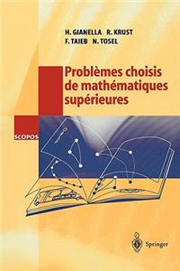 Problèmes Choisis de Mathématiques Supérieures