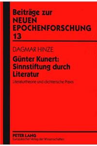 Guenter Kunert: Sinnstiftung Durch Literatur