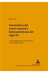 Panorámica del teatro español y latinoamericano del siglo XX