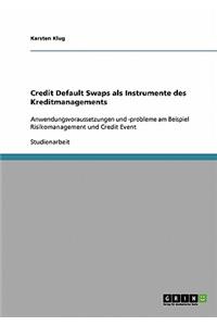 Credit Default Swaps als Instrumente des Kreditmanagements