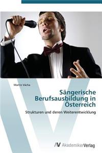 Sängerische Berufsausbildung in Österreich