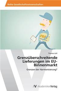 Grenzüberschreitende Lieferungen im EU-Binnenmarkt