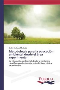 Metodología para la educación ambiental desde el área experimental