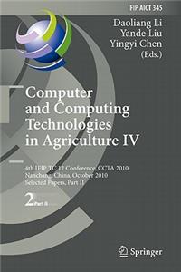 Computer and Computing Technologies in Agriculture IV