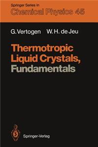 Thermotropic Liquid Crystals, Fundamentals