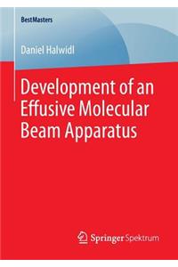 Development of an Effusive Molecular Beam Apparatus