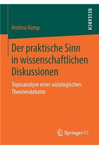 Der praktische Sinn in wissenschaftlichen Diskussionen