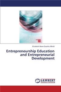 Entrepreneurship Education and Entrepreneurial Development