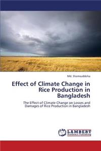 Effect of Climate Change in Rice Production in Bangladesh