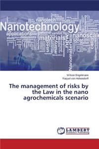 management of risks by the Law in the nano agrochemicals scenario