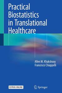 Practical Biostatistics in Translational Healthcare