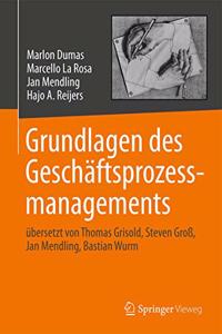 Grundlagen Des Geschäftsprozessmanagements