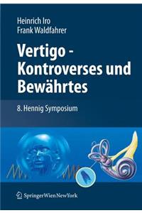 Vertigo - Kontroverses und Bewährtes