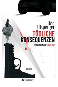 Tödliche Konsequenzen