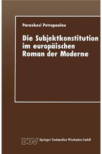 Die Subjektkonstitution im europäischen Roman der Moderne