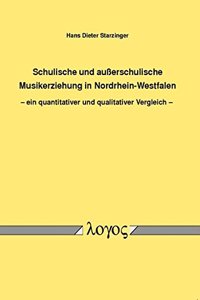 Schulische Und Ausserschulische Musikerziehung in Nordrhein-Westfalen