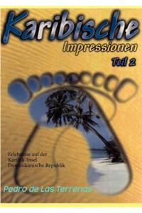 Karibische Impressionen Teil II