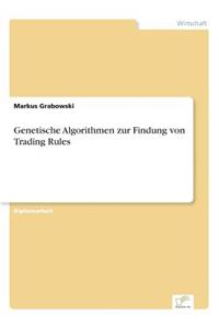 Genetische Algorithmen zur Findung von Trading Rules