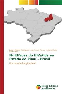 Multifaces do HIV/Aids no Estado do Piauí - Brasil