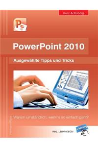 PowerPoint 2010 kurz und bündig