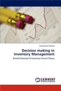Decision making in Inventory Management