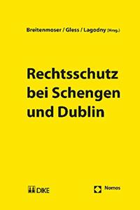 Rechtsschutz Bei Schengen Und Dublin